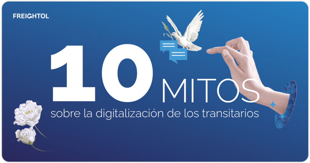 10 mitos sobre la digitalización de los transitarios
